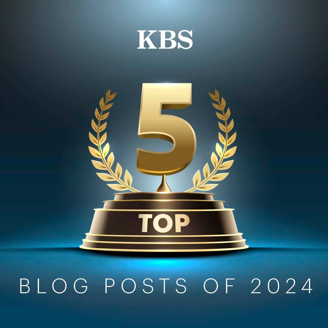 A golden "5" atop a trophy with laurel leaves. Text: "KBS TOP 5 BLOG POSTS OF 2024."